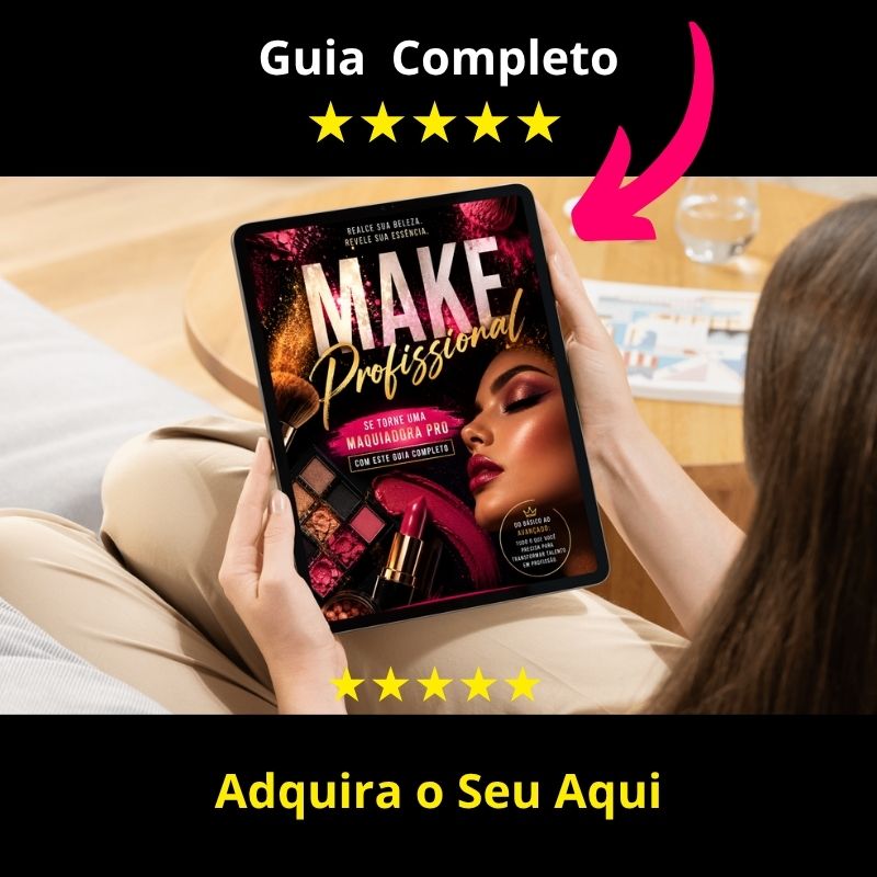 Guia Maquiagem Profissional . Maquiadora de Sucesso